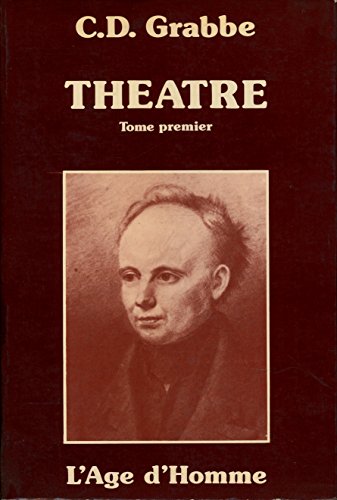 ThÃ©Ã¢tre complet, tome 1 (9782825123553) by GRABBE CHRISTIAN D.