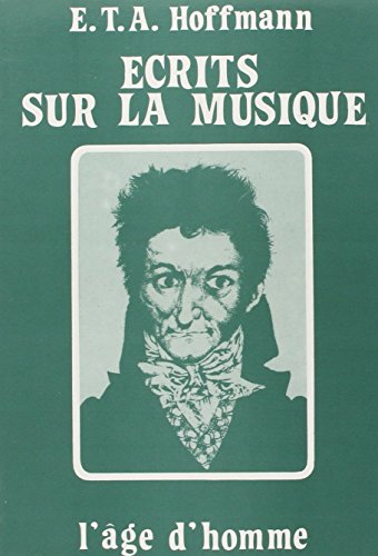 ECRITS SUR LA MUSIQUE (9782825123584) by HOFFMANN ERNST THEOD