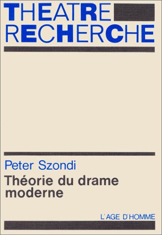 Theorie Du Drame Moderne 1880-1950 (9782825123829) by Peter Szondi