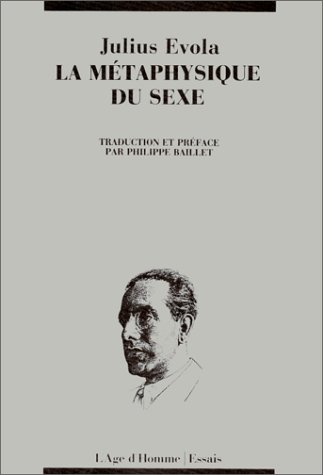 Metaphysique du sexe (French Edition) (9782825124079) by Julius Evola