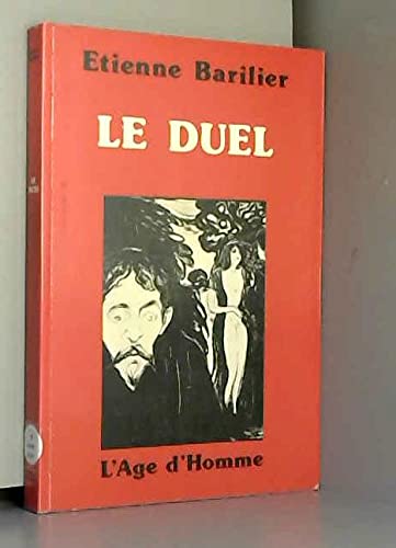 Beispielbild fr Le Duel [Paperback] Barilier, Etienne zum Verkauf von LIVREAUTRESORSAS