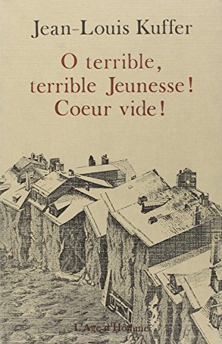 Beispielbild fr  terrible jeunesse, coeur vide ! zum Verkauf von Le Monde de Kamlia