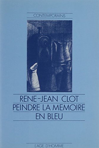 Imagen de archivo de PEINDRE LA MEMOIRE EN BLEU a la venta por pompon