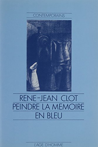 Stock image for PEINDRE LA MEMOIRE EN BLEU for sale by pompon