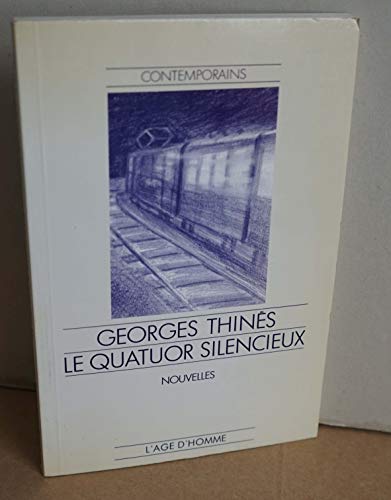 Stock image for Le Quatuor silencieux for sale by Le Monde de Kamélia