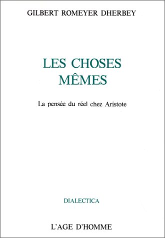 Beispielbild fr LES CHOSES MEMES, ETUDE SUR ARISTOTE (DIALECTICA) zum Verkauf von Ludilivre Photobooks