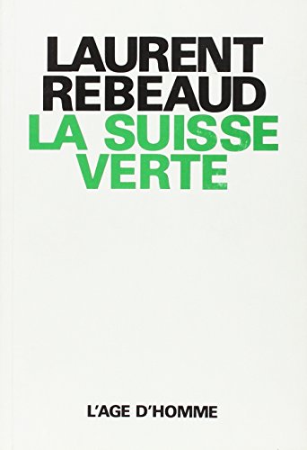 9782825130216: La Suisse verte