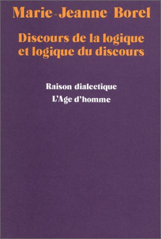 9782825131091: Discours de la Logique et Logique du Discours (L'Age d'Homme)