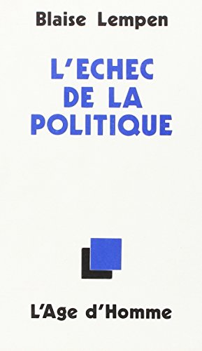 Beispielbild fr L`ECHEC DE LA POLITIQUE zum Verkauf von Buchpark