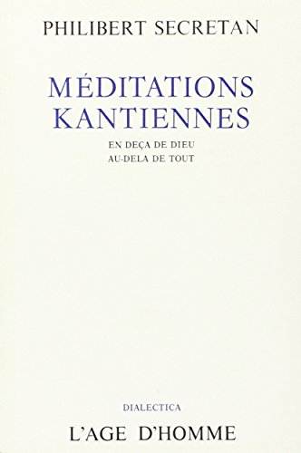 Beispielbild fr Mditations kantiennes Secretan, Philibert zum Verkauf von Librairie Parrsia