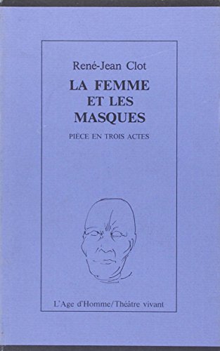 Imagen de archivo de La Femme et les Masques a la venta por EPICERIE CULTURELLE