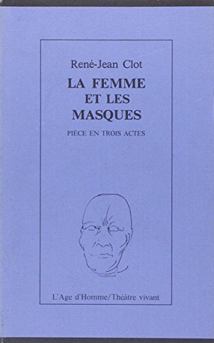 Stock image for La Femme et les Masques for sale by EPICERIE CULTURELLE