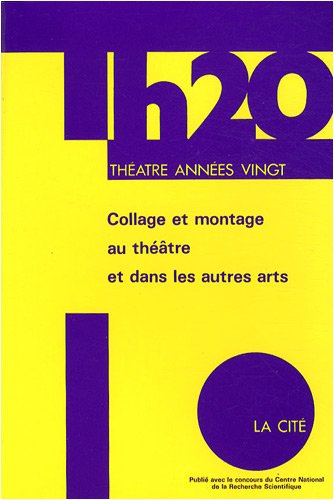 9782825133231: Collage et montage au thtre et dans les autres arts