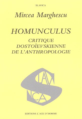 Beispielbild fr Homunculus: Critique dosto evskienne de l'anthropologie [Paperback] Marghescu, Mircea zum Verkauf von LIVREAUTRESORSAS