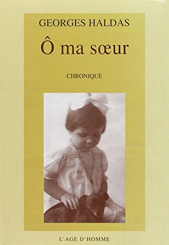 Stock image for O ma soeur [Paperback] Haldas, Georges for sale by LIVREAUTRESORSAS