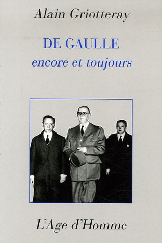 Stock image for De Gaulle encore et toujours for sale by medimops