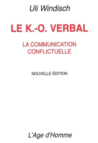 Imagen de archivo de Le K. O. Verbal a la venta por Le Monde de Kamlia