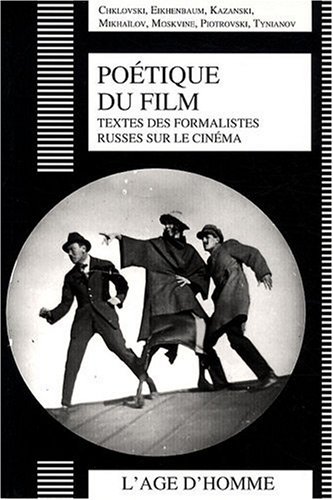 Imagen de archivo de Potique du film : Textes des formalistes russes sur le cinma a la venta por medimops