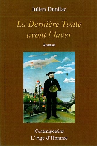 Beispielbild fr La dernire tonte avant l'hiver - roman [Reliure inconnue] Dunilac, Julien zum Verkauf von BIBLIO-NET