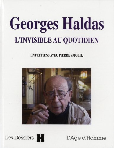 9782825141434: Georges Haldas: L'invisible au quotidien