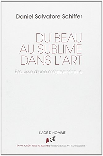 Stock image for Du beau au sublime dans l'art: Esquisse d'une mtaesthtique for sale by EPICERIE CULTURELLE