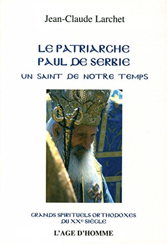 Beispielbild fr PATRIARCHE PAUL DE SERBIE zum Verkauf von EPICERIE CULTURELLE