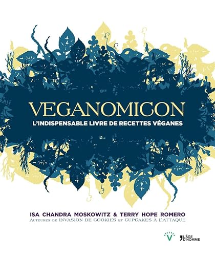 Imagen de archivo de Veganomicon - l'indispensable livre de recettes vganes a la venta por Buchpark
