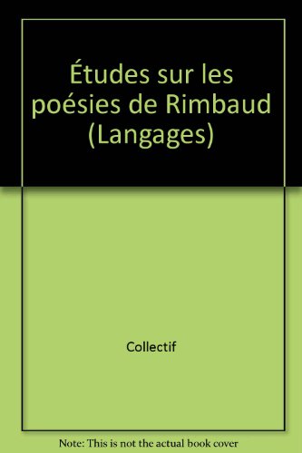 9782825200094: Etudes sur les Posies de Rimbaud: Essai