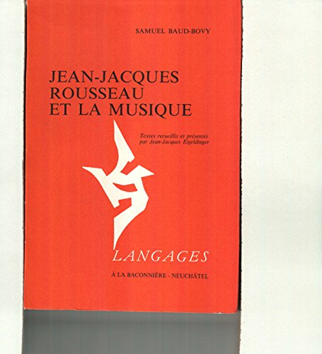 Stock image for JEAN-JACQUES ROUSSEAU ET LA MUSIQUE. for sale by Burwood Books