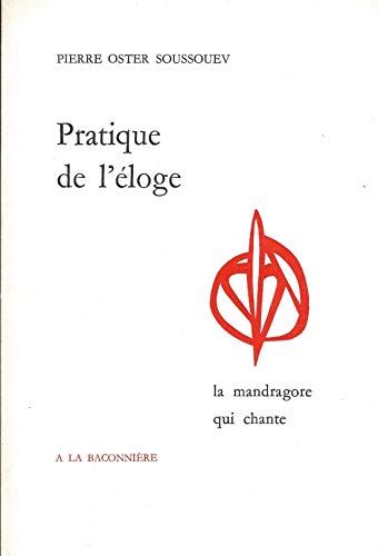 9782825204290: Pratique de l'loge (La mandragore qui chante)