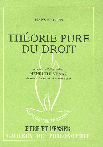 9782825207536: Thorie pure du droit: Suivi de L'influence de Kelsen sur les thories du droit dans l'Europe francophone