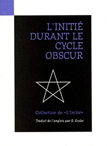 Beispielbild fr L'Initi ,tome 3 : L'Initi durant le cycle obscur (French Edition) zum Verkauf von Better World Books