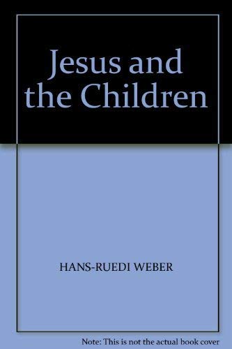 Stock image for Jesus and the Children for sale by Once Upon A Time Books