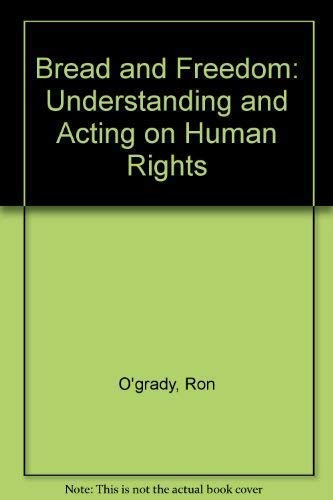 Stock image for Bread and freedom: Understanding and acting on human rights (Risk book series) for sale by medimops