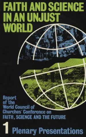 Beispielbild fr Faith and Science in an Unjust World Vol. 1 : Plenary Presentations zum Verkauf von Better World Books