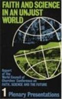 Stock image for Faith and Science in an Unjust World Vol. 1 : Plenary Presentations for sale by Better World Books