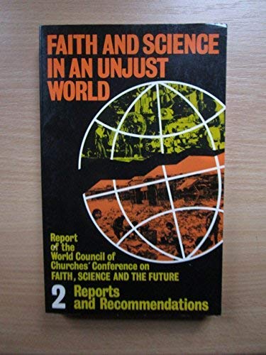 Stock image for Faith and Science in an Unjust World Vol 2: Vol II: Reports and Recommendations for sale by Ergodebooks