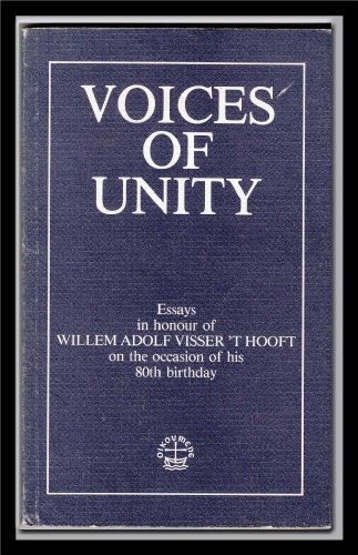 Stock image for Voices of unity: Essays in honour of Willem Adolf Visser 't Hooft on the occasion of his 80th birthday for sale by Better World Books