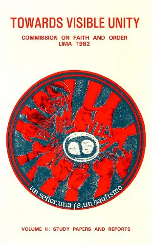 Stock image for Towards Visible Unity: Commission On Faith And Order, Lima, 1982 (Volume Ii: Study Papers And Reports) for sale by Granada Bookstore,            IOBA