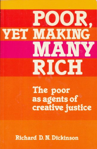 Poor, Yet Making Many Rich: The Poor as Agents of Creative Justice