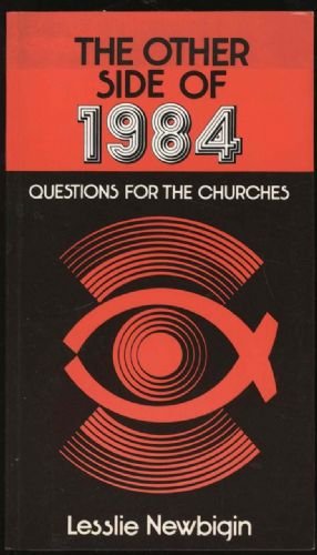 The Other Side of 1984: Questions for the Churches (The Risk book series) - Newbigin, Lesslie