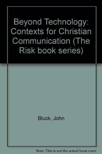 Stock image for Beyond technology: Contexts for Christian communication (The Risk book series) for sale by Redux Books