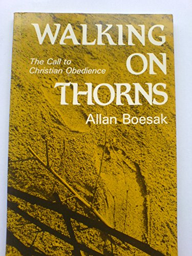 Beispielbild fr Walking on Thorns: Call to Christian Obedience (The Risk book series) zum Verkauf von Better World Books