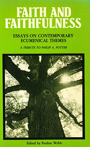 Beispielbild fr Faith and Faithfulness: Essays on Contemporary Ecumenical Themes zum Verkauf von WorldofBooks