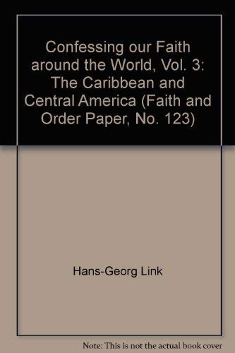 Beispielbild fr Confessing Our Faith Around the World III: The Caribbean and Central America zum Verkauf von Windows Booksellers