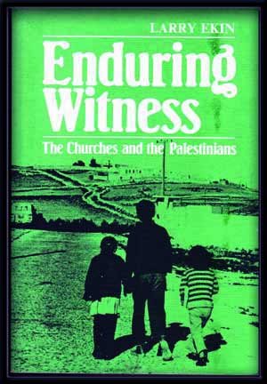 Beispielbild fr Enduring witness: The churches and the Palestinians, volume II zum Verkauf von Decluttr