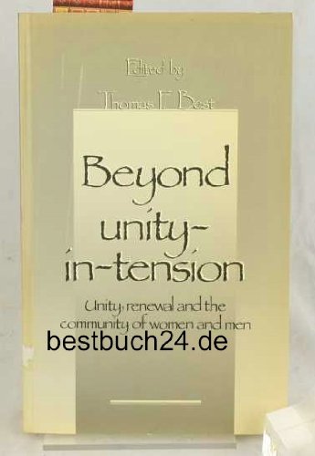9782825408896: Beyond Unity-In-Tension: Unity, Renewal and the Community of Women and Men