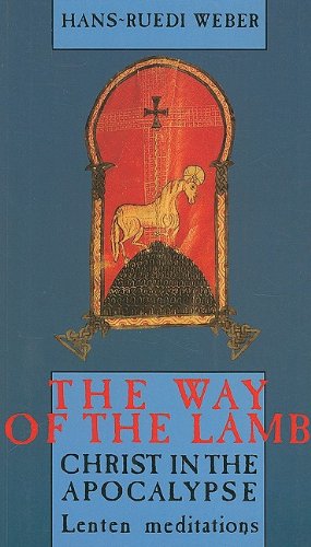 Beispielbild fr The Way of the Lamb: Christ in the Apocalypse: Lenten Meditations zum Verkauf von ThriftBooks-Dallas