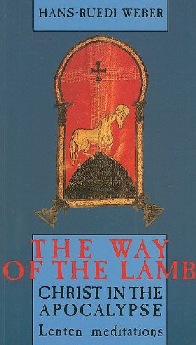 Stock image for The Way of the Lamb: Christ in the Apocalypse: Lenten Meditations for sale by ThriftBooks-Dallas