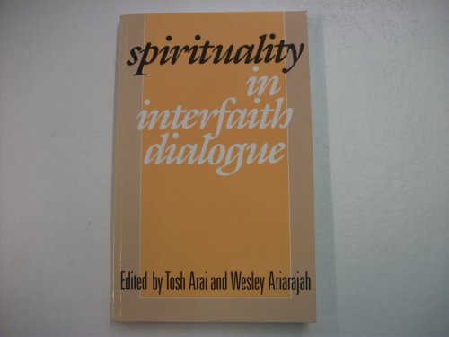 Beispielbild fr Spirituality in Interfaith Dialogue zum Verkauf von Ergodebooks